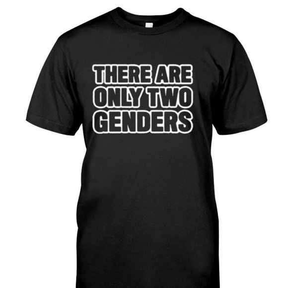 There Are Only Two Genders Tee Male And Female Logo Tshirt Shirts - Picture 1 of 4